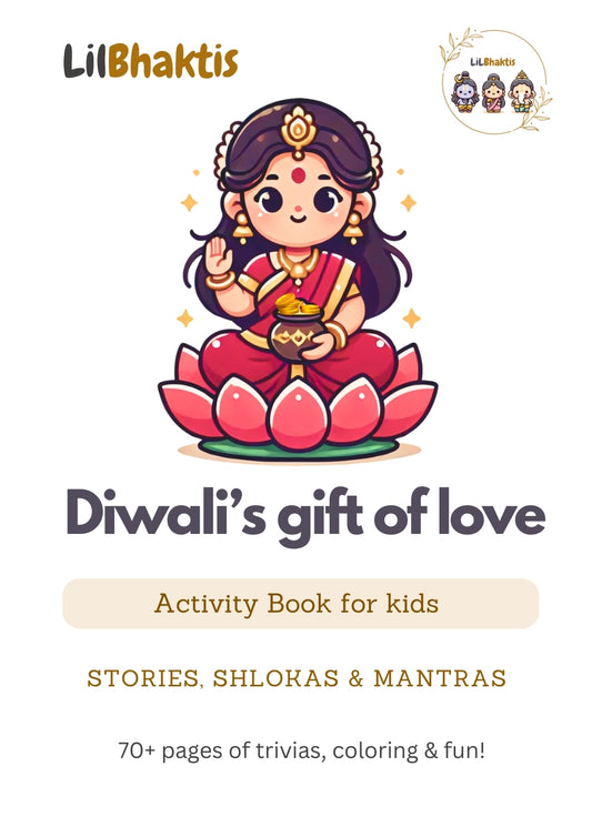Diwali's Gift of Love: Stories, Shlokas and Mantras Activity Book